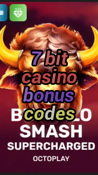 7 bit casino bonus codes-w4cy2mdjlx2bf.com